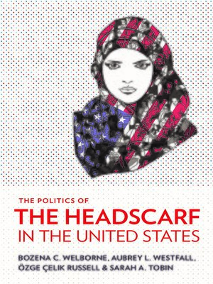 cover image of The Politics of the Headscarf in the United States